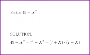 What is 49 - X^2 factored? (problem with solution) [factor binomial]